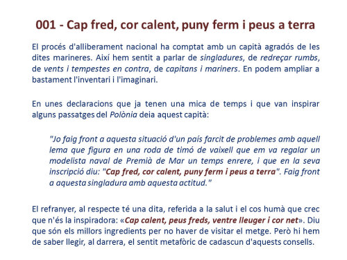 Cap calent, peus freds, ventre lleuger i cor net