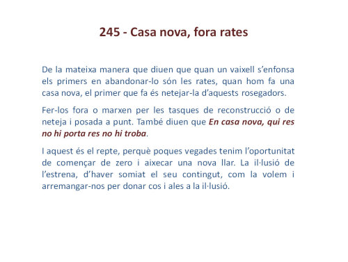 Casa nova, fora rates