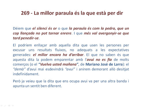 La millor paraula és la que està per dir