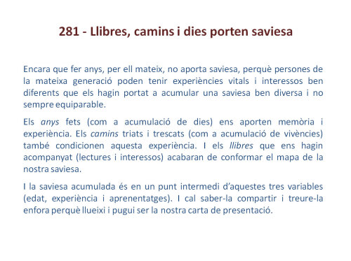 Llibres, camins i dies porten saviesa