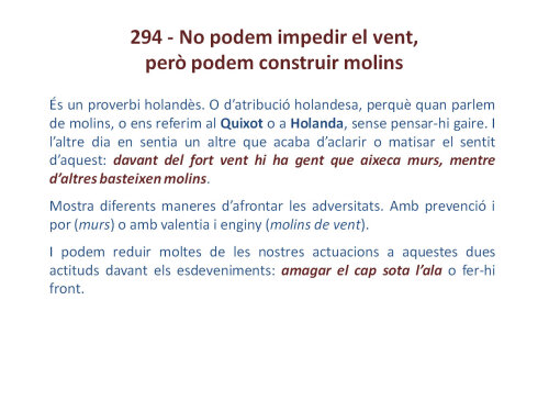 No podem impedir el vent, però podem construir molins