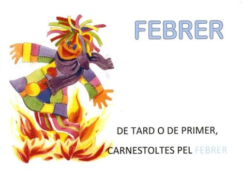 De tard o de primer, Carnestoltes pel febrer