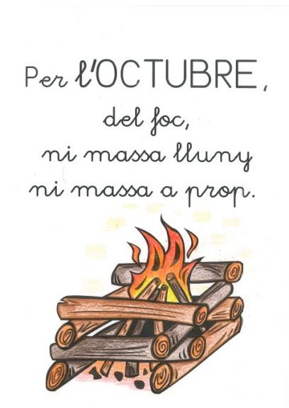 Per l'octubre, del foc, ni massa lluny ni massa a prop
