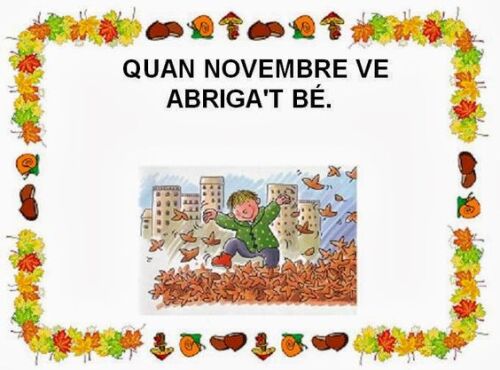 Quan novembre ve, abrigat bé