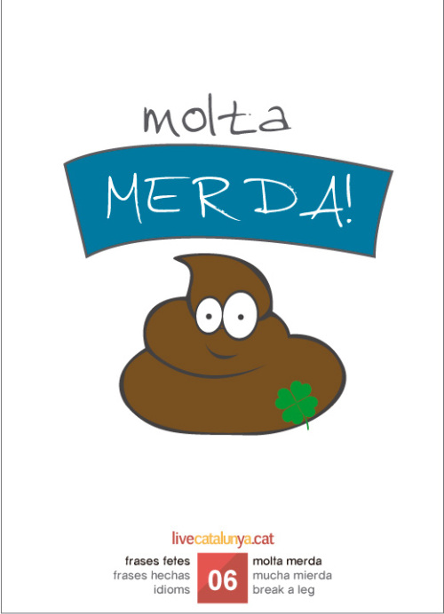 Molta merda!