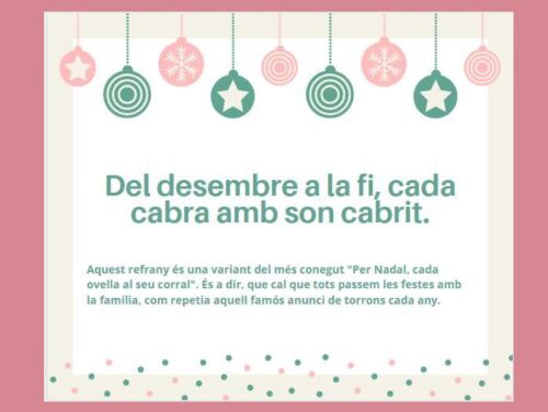 De desembre a la fi, cada cabra amb son cabrit