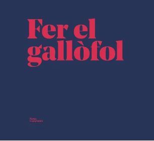 Fer el gallòfol