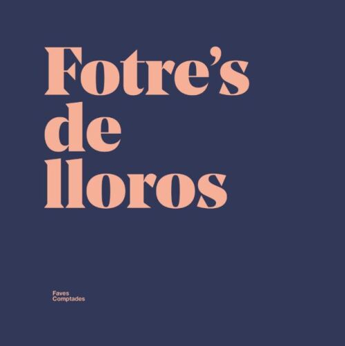 Fotre's de lloros