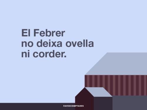 El febrer no deixa ovella ni corder