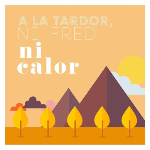 A la tardor, ni fred ni calor