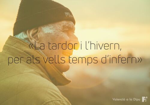 Tardor i hivern, per al vell, temps d'infern