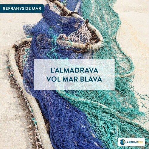 L'almadrava vol mar blava o brava