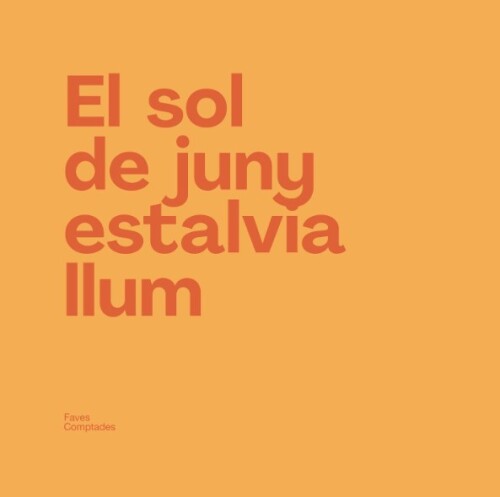 El sol de juny estalvia llum