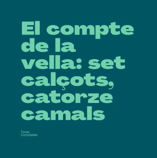 El compte de la vella: set calçons, catorze camals