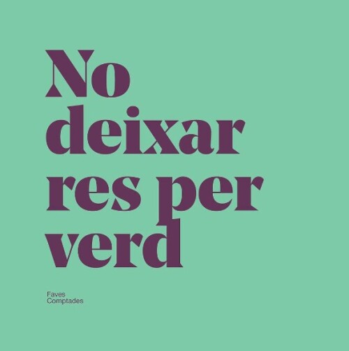 No deixar res per verd