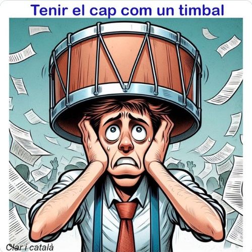 Tenir el cap com un timbal