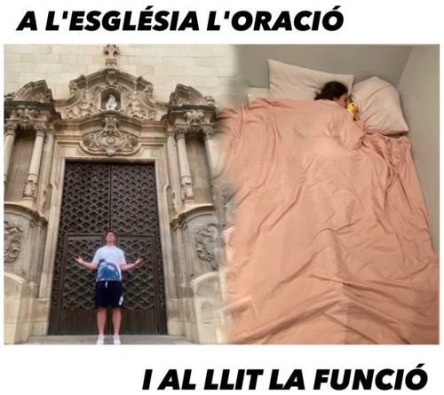 A l'església l'oració i al llit la funció