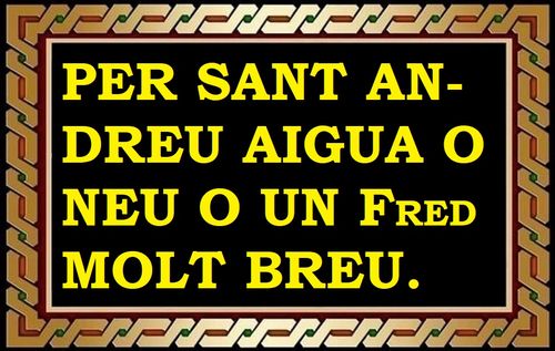 Per Sant Andreu, pluja o neu o fred molt greu