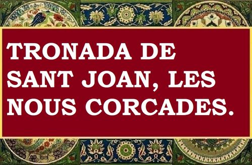 Tronada de Sant Joan, les nous corcades