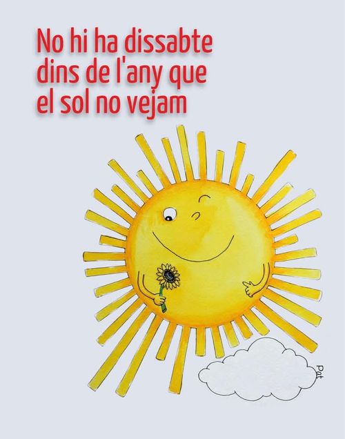 No hi ha dissabte sense sol