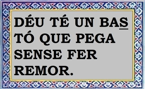 Déu té un bastó que pega sense fer remor