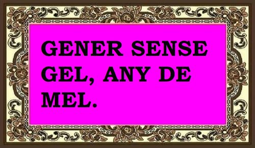 Gener sense gel, any de mel
