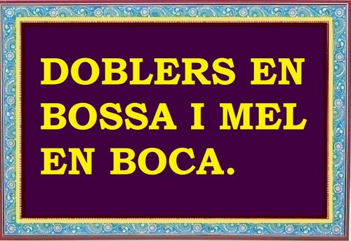 Qui no té diner en bossa, ha de tenir mel en boca