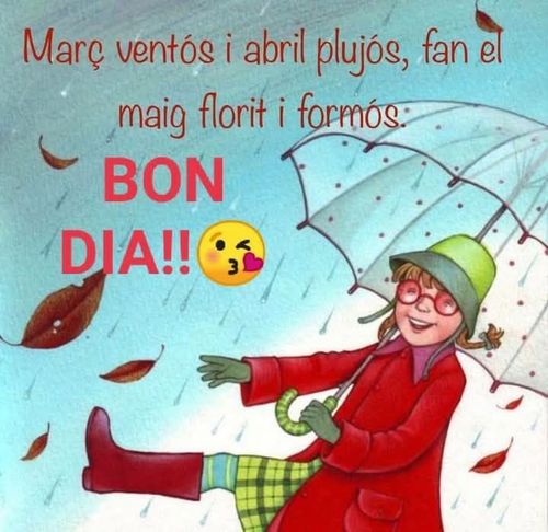 Març ventós i abril plujós fan maig florit i formós