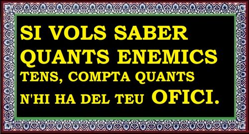 Qui és ton enemic? El del teu ofici