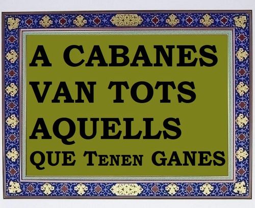 A Cabanes, hi va qui en té ganes