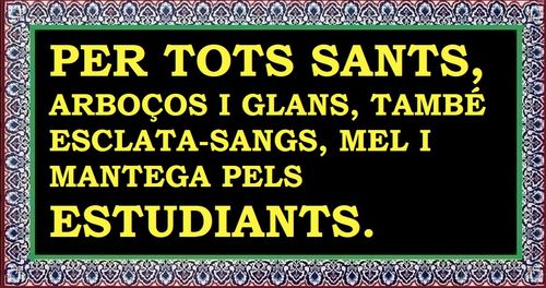 Per Tots Sants, mortons i glans, cama-seques i esclata-sangs