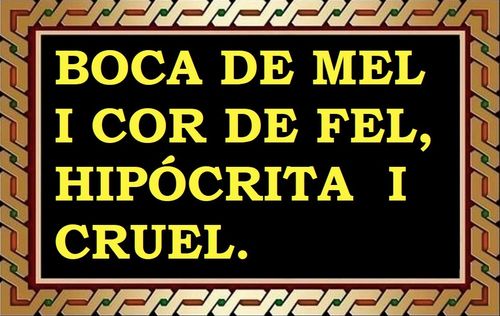Tenir mel a la boca i fel al cor