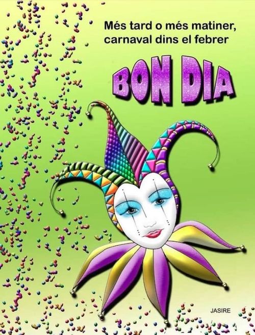 De tard o de primer, Carnestoltes pel febrer