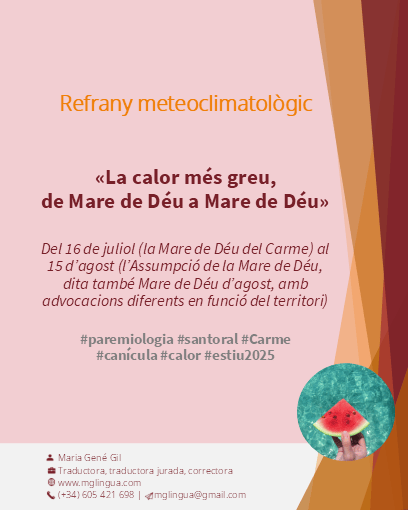 La calor greu, de Mare de Déu a Mare de Déu