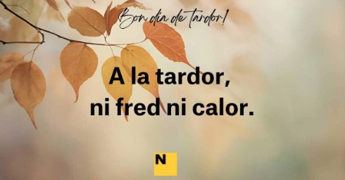 A la tardor, ni fred ni calor