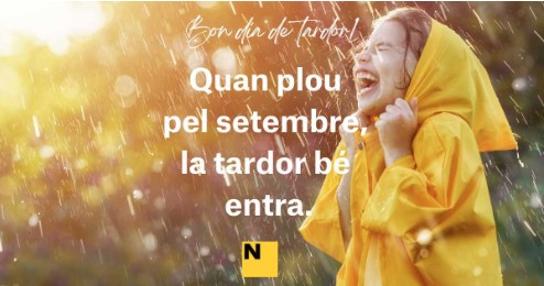 Quan plou pel setembre, la tardor bé entra