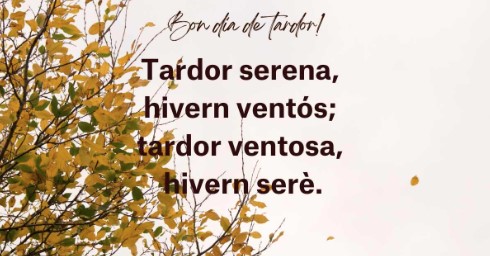 Tardor serena, hivern ventós; tardor ventosa, hivern seré