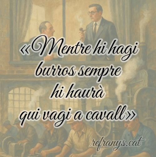 Mentre hi hagi rucs, els savis aniran a cavall