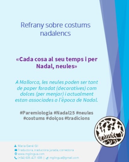 Cada cosa al seu temps; per Nadal, neules