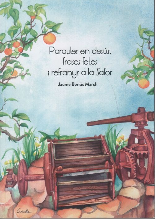 Paraules en desús, frases fetes i refranys a la Safor