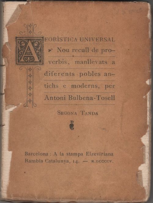 Aforística universal. Nou recull de proverbis manllevats a diferents pobles antichs e moderns. Segona tanda