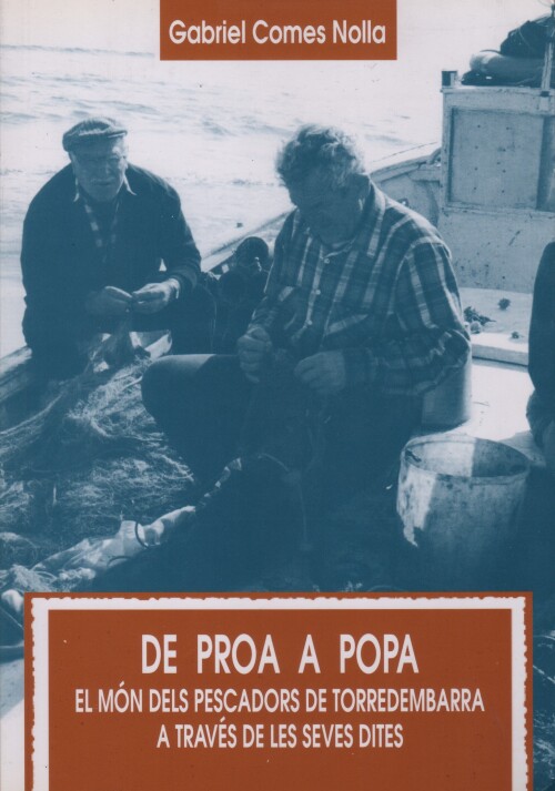 De proa a popa: el món dels pescadors de Torredembarra a través de les seves dites