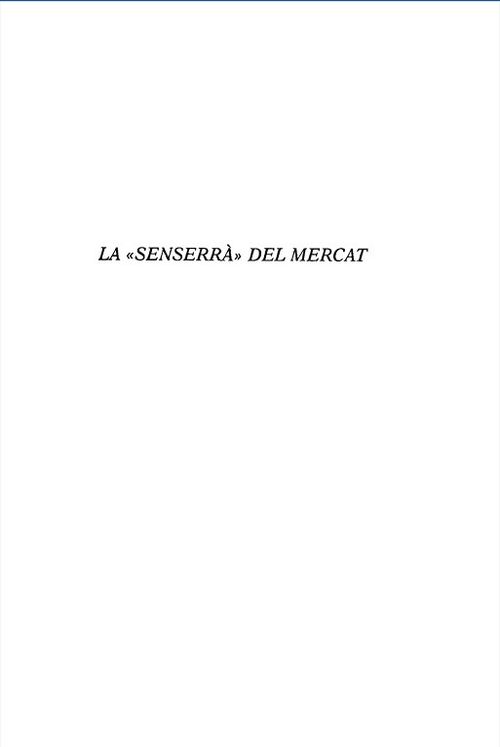 La «senserrà» del mercat. Juguete bilingüe en un acto y en verso