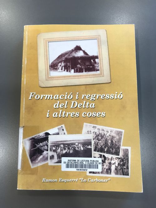 Esquerré («Lo Carboner»), Ramon (2005): Formació i regressió del Delta i altres coses