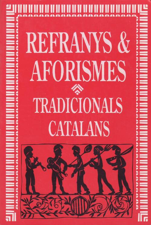 Refranys i aforismes tradicionals catalans