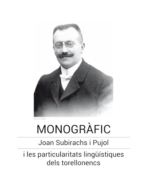 «Monogràfic Joan Subirachs i Pujol i les particularitats lingüístiques dels torellonencs»